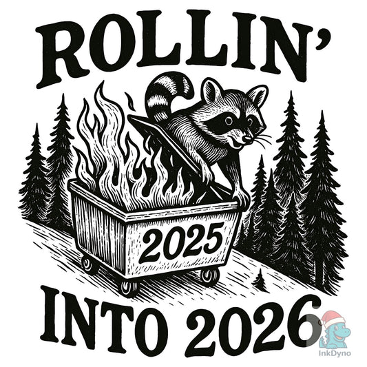 2026 Snarky New Year Funny Raccoon - DTF Transfer