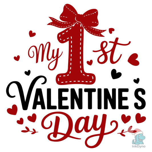 My 1st Valentine's Day - DTF Transfer