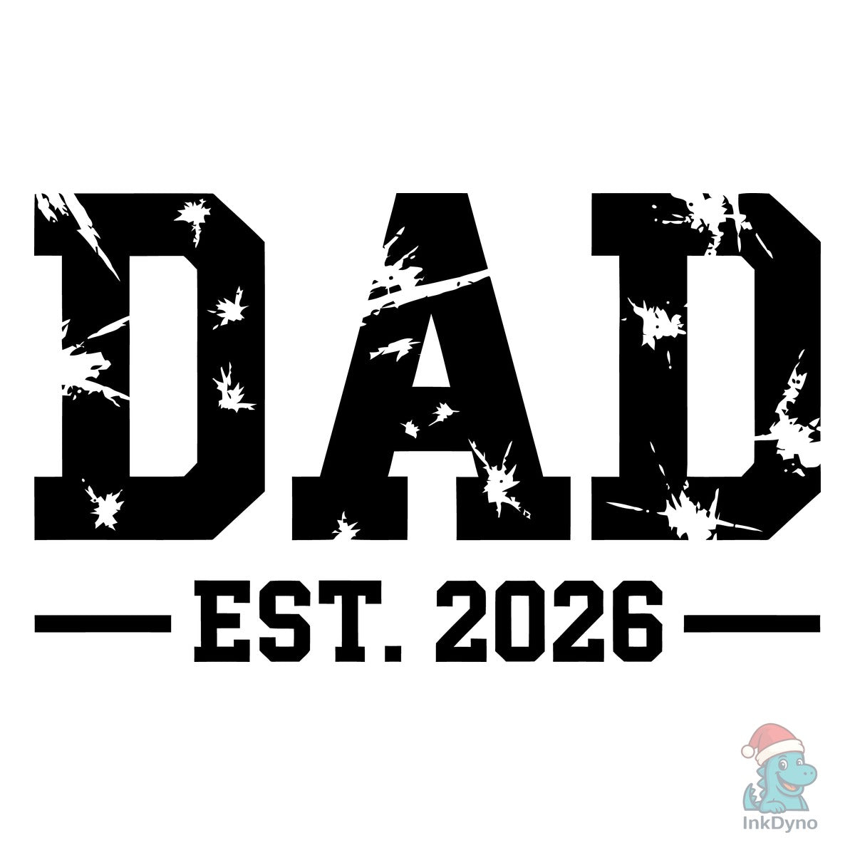 Distressed Dad Est 2026 Design