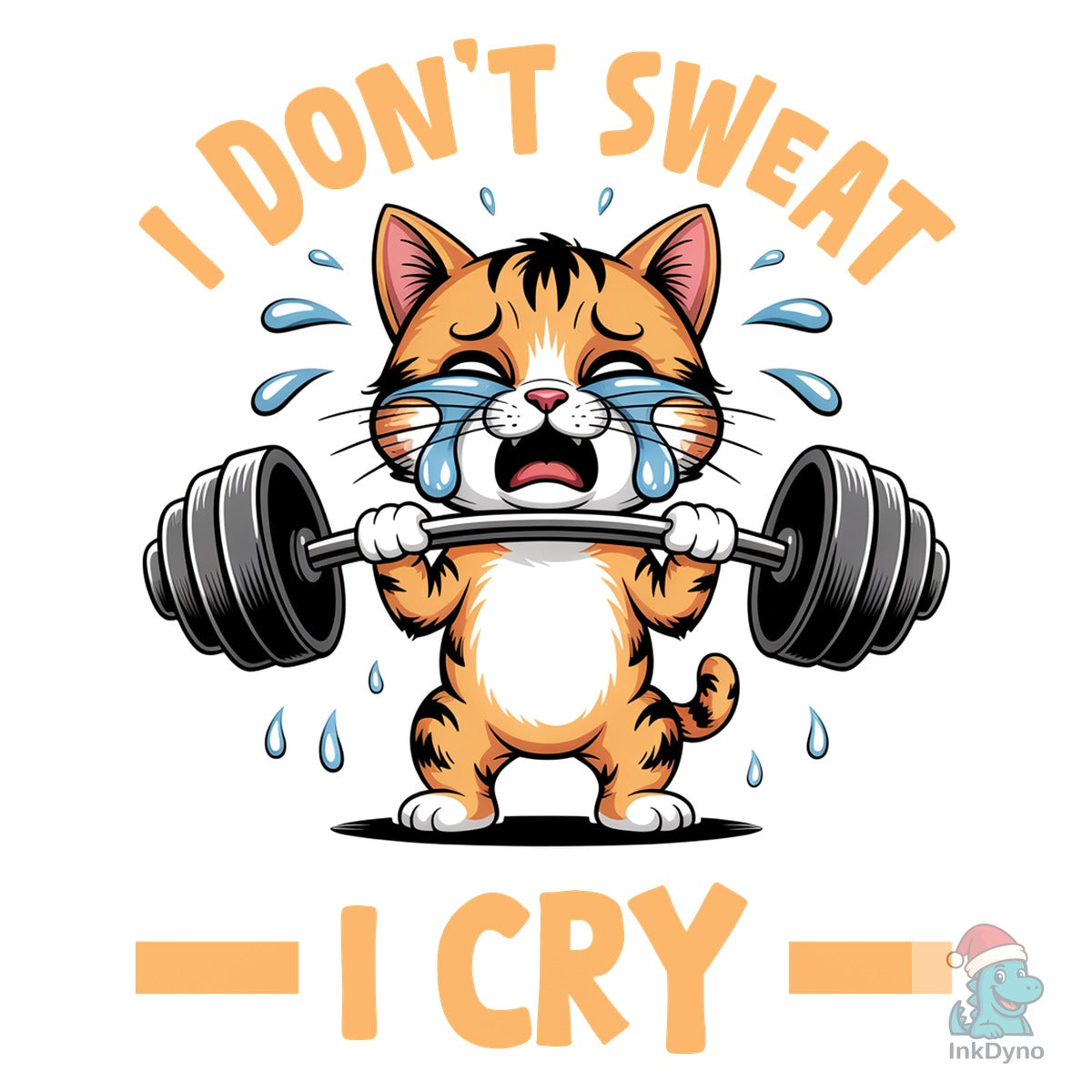 I Don't Sweat I Cry Cat Gym