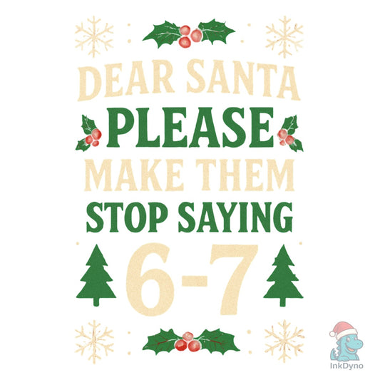 Santa 67 Funny Christmas Six Seven - DTF Transfer