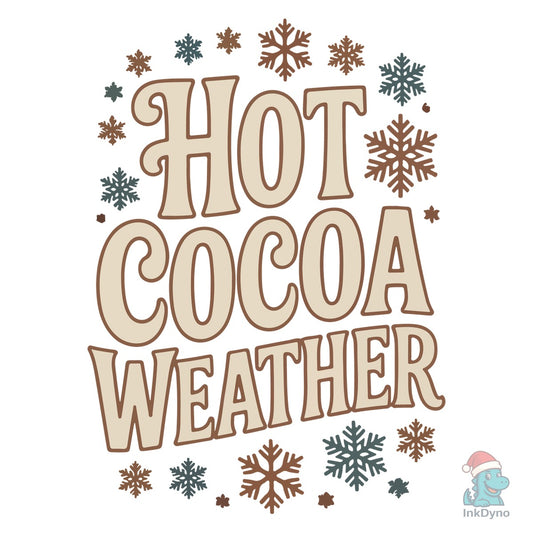 Hot Cocoa Weather Winter T-Shirt Design - DTF Transfer