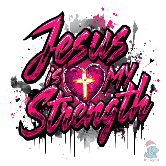 Jesus is My Strength Christian - DTF Transfer