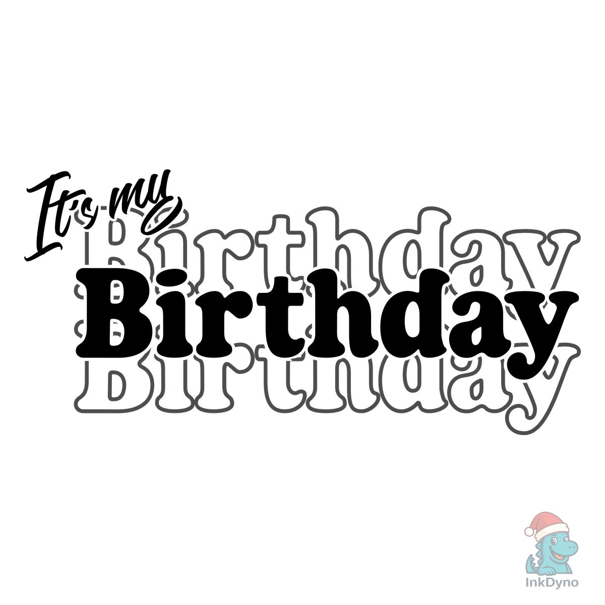 It's My Birthday Birthday Shirt