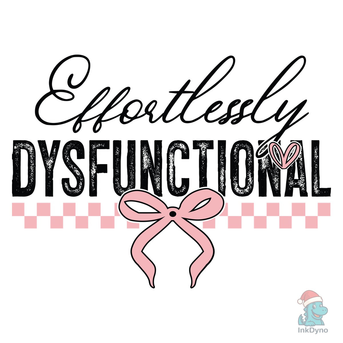 Effortlessly Dysfunctional Snarky