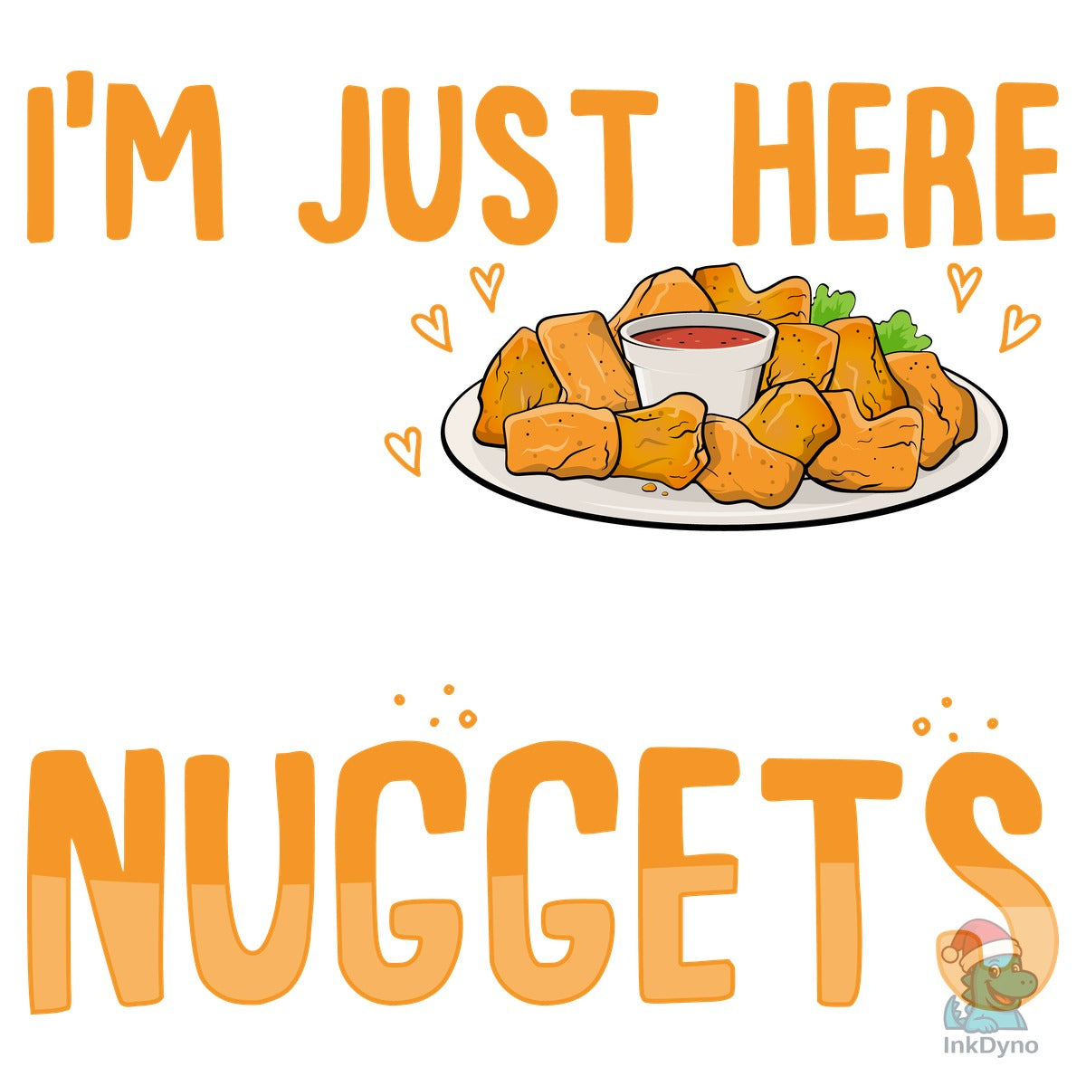 I'm Just Here for the Chicken Nuggets