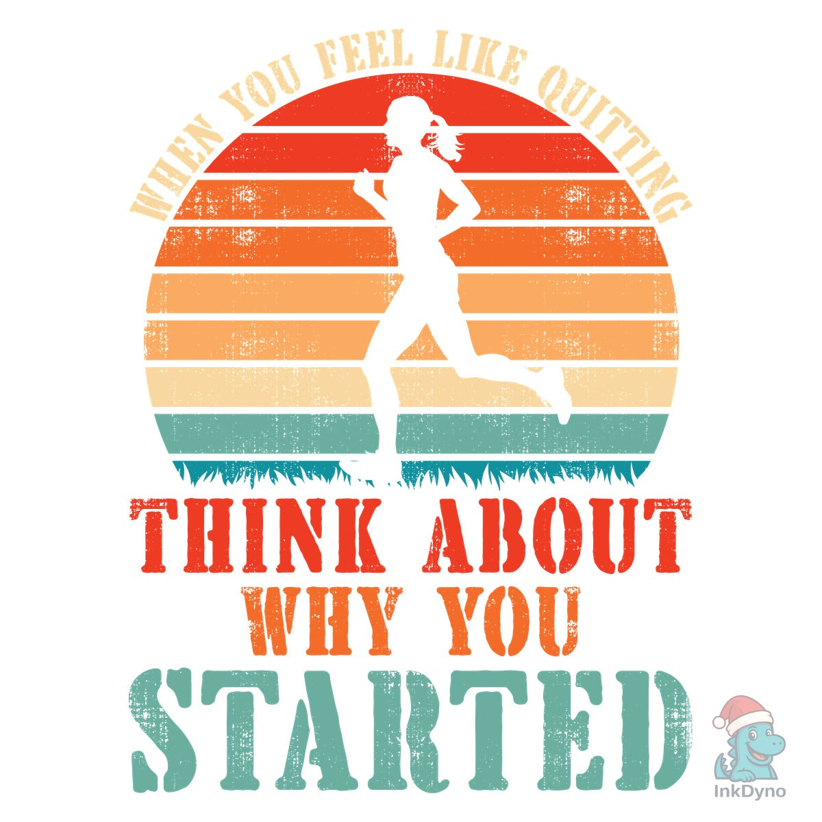 Motivational Quotes Why You Started
