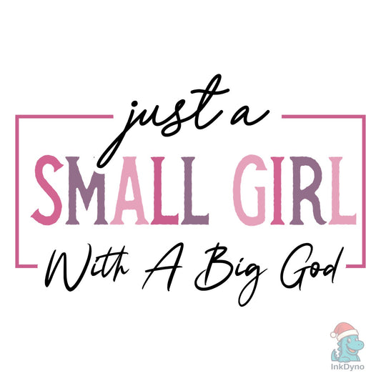 Just a Small Girl Christian - DTF Transfer