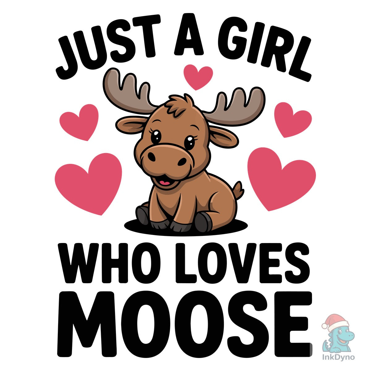 Just a Girl Who Loves Moose T-Shirt
