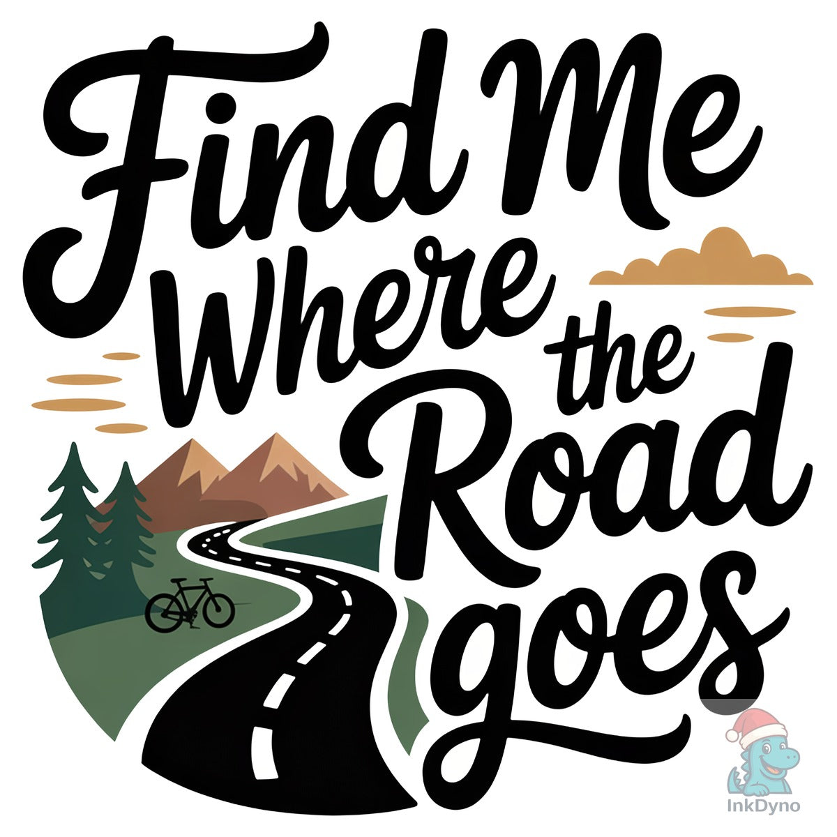 Find Me Where the Road Goes Cycling
