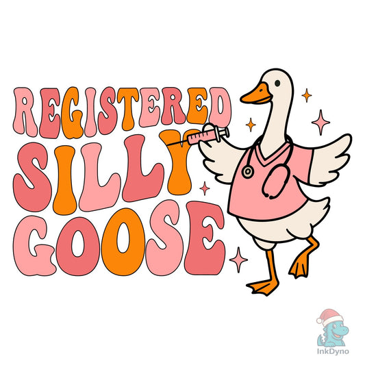 Registered Silly Goose Nurse T-Shirt - DTF Transfer