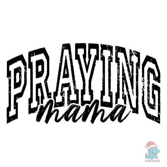 Christian Praying Mama Mom Faith - DTF Transfer