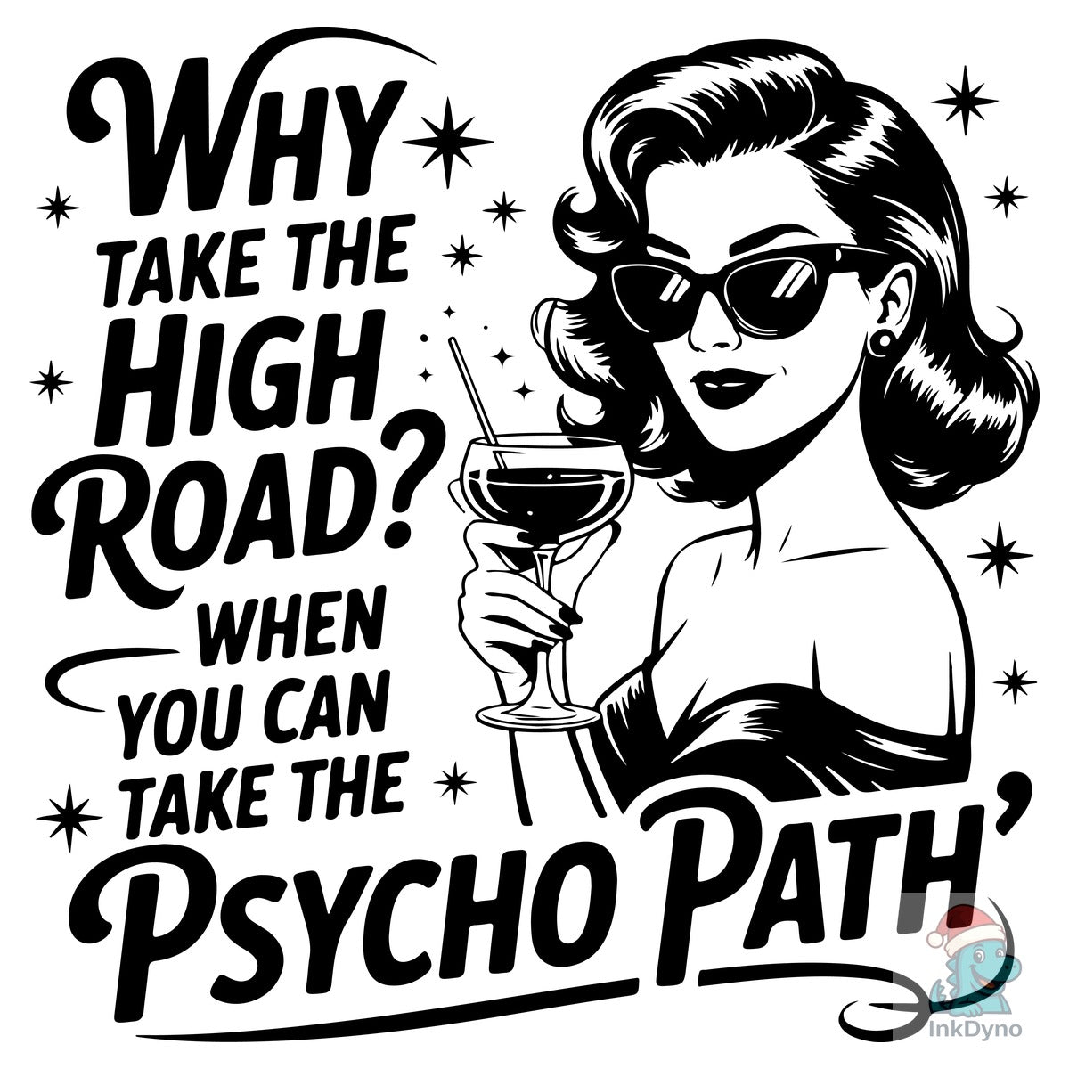 Why Take the High Road Sarcastic