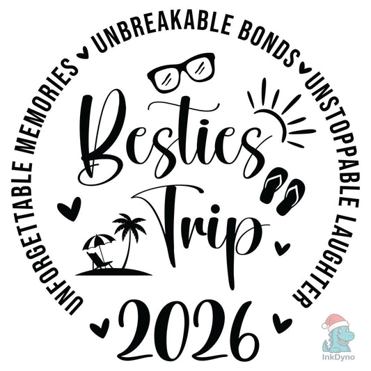 Besties Trip 2026 Memories Girl Trip - DTF Transfer