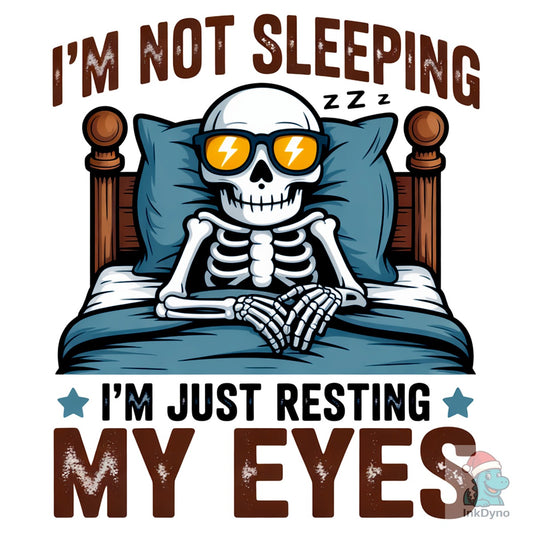 I'm Just Resting My Eyes - DTF Transfer