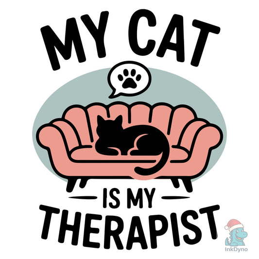 My Cat is My Therapist T-shirt Design - DTF Transfer
