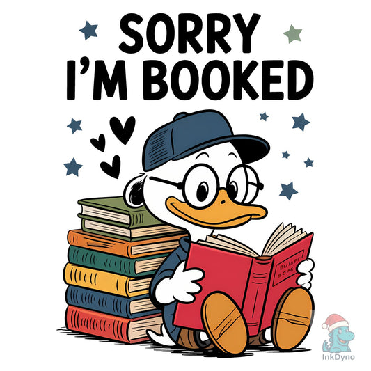 Sorry I Am Booked Book Lover Shirt - DTF Transfer