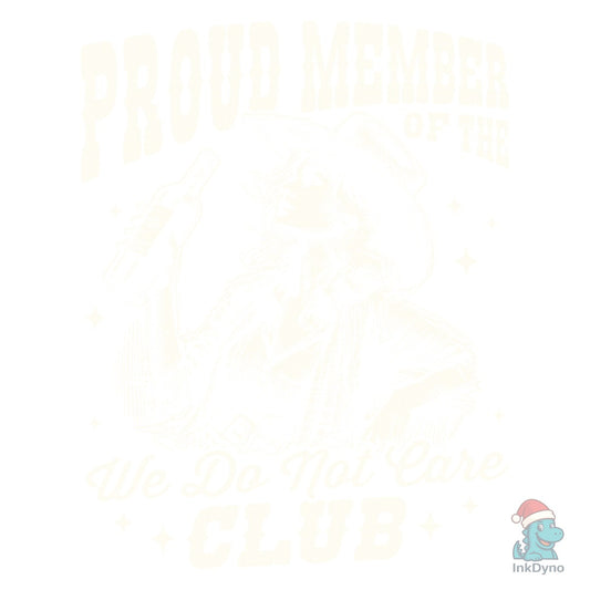 We Do Not Care Club Cowgirl Whiskey Shir - DTF Transfer