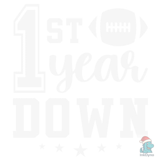 1st Year Down Birthday Football Tee - DTF Transfer