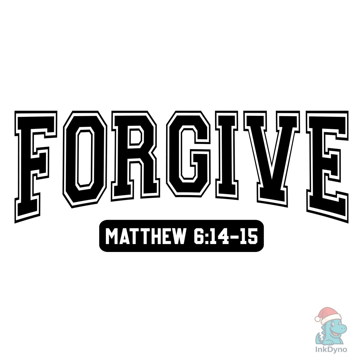 Forgive Bible Verse T Shirt