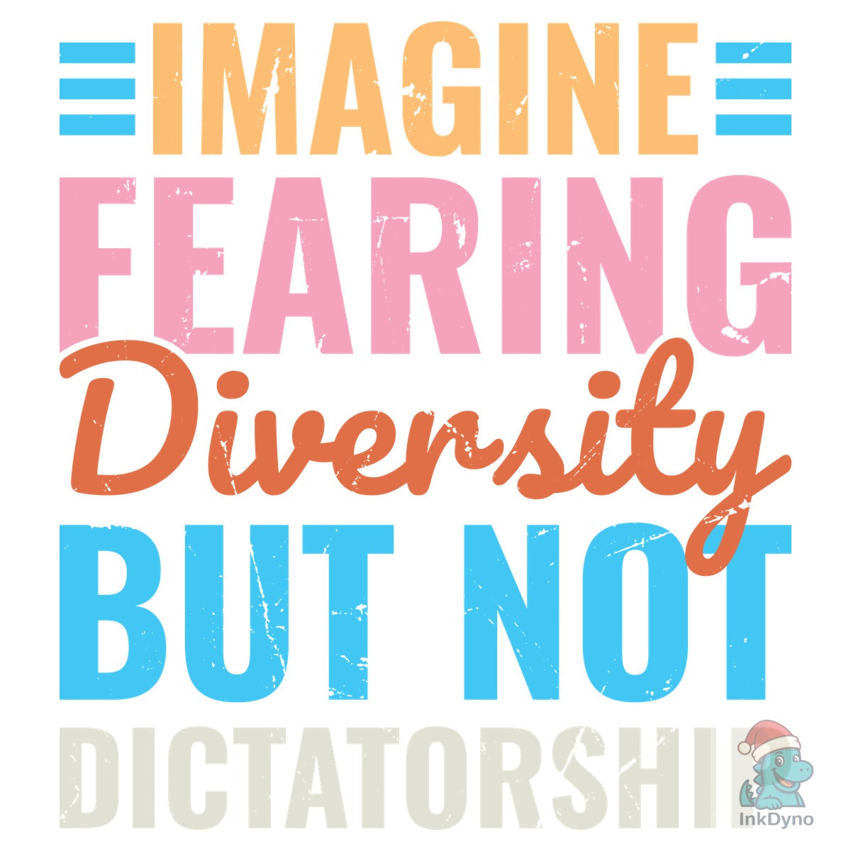 Imagine Fearing Diversity but Not Dictat