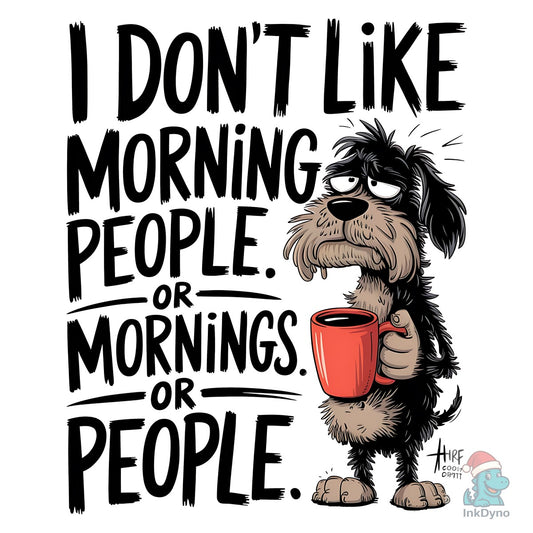 Funny Dog Sassy Sarcastic Sublimation - DTF Transfer