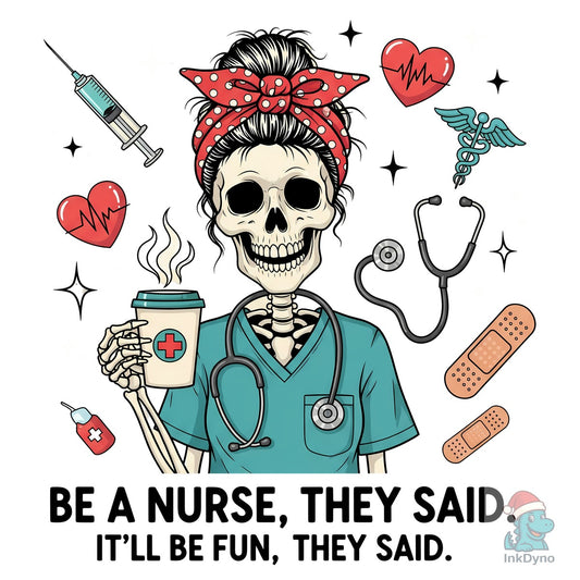 Skeleton Nurse Funny Nurse - DTF Transfer