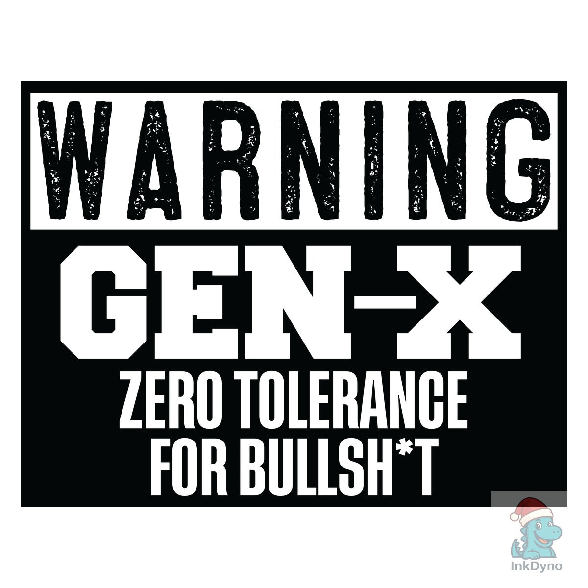 Warning Gen X Funny Generation