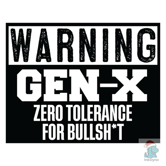 Warning Gen X Funny Generation - DTF Transfer
