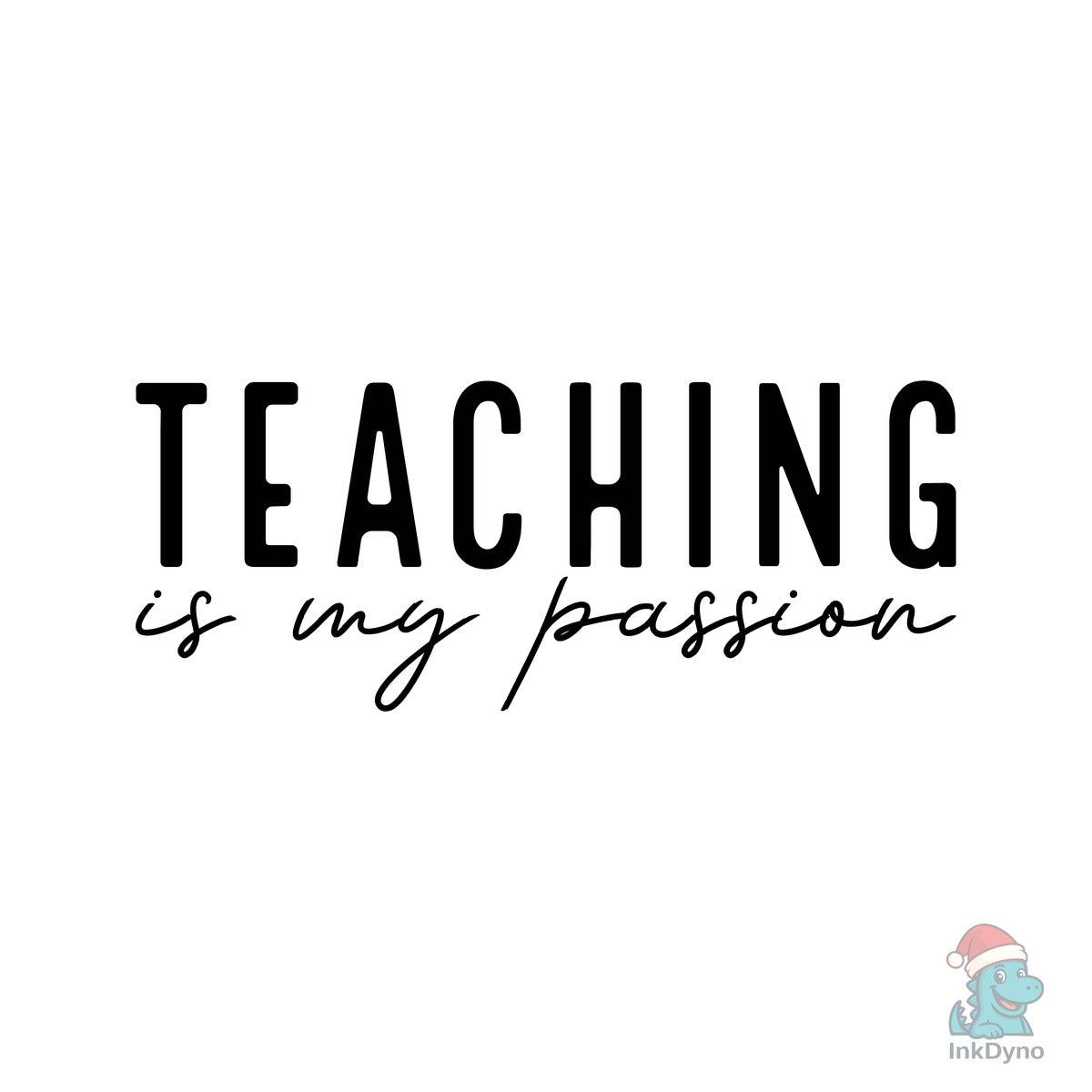 Teaching is My Passion
