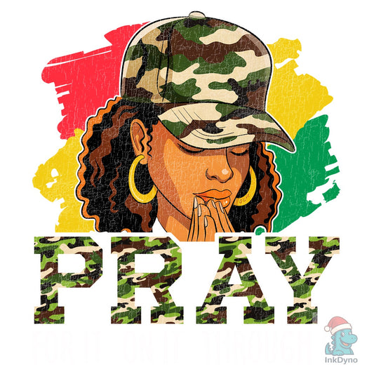 Pray for It Camouflage Black Girl - DTF Transfer