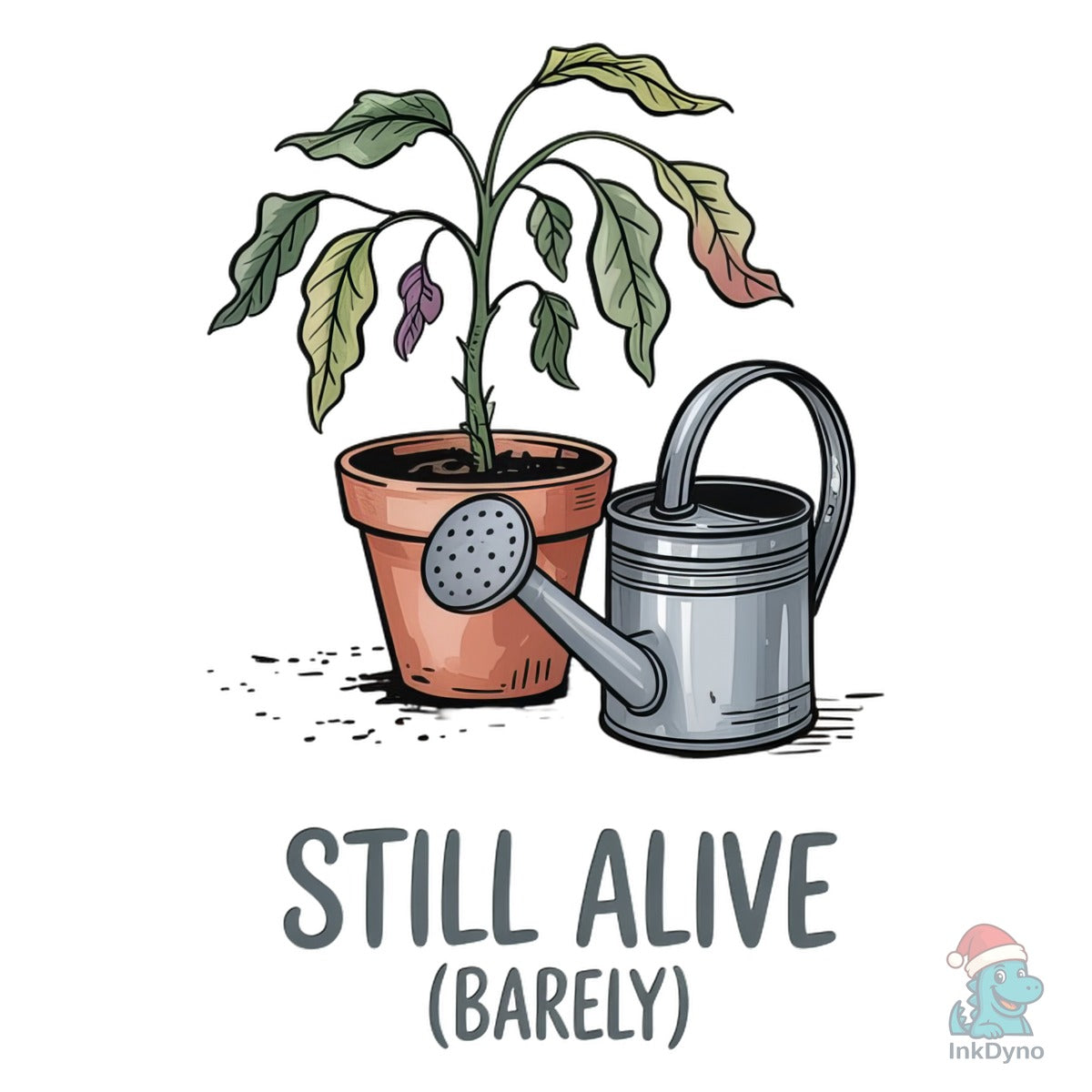 Still Alive Barely Plant Humor