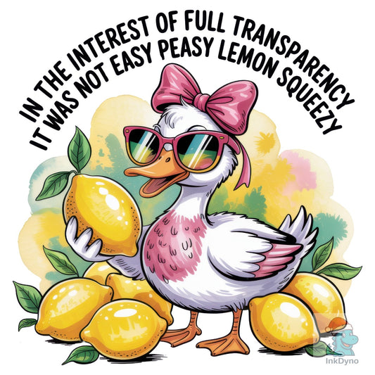 Not Easy Peasy Lemon Squeezy Funny - DTF Transfer