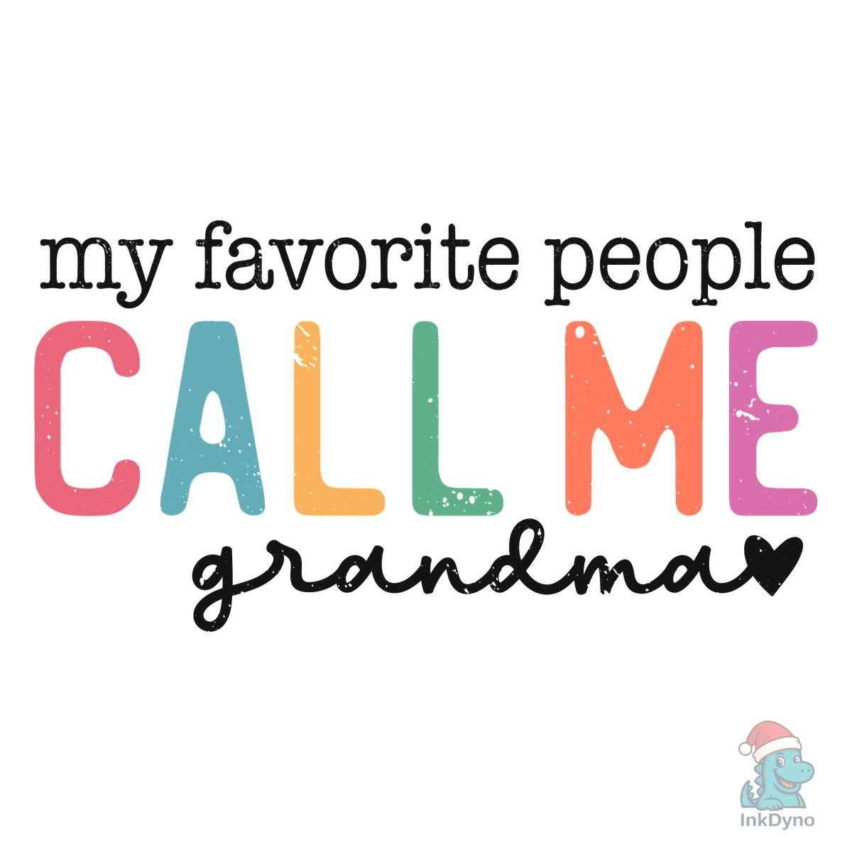 My Favorite People Call Me Grandma