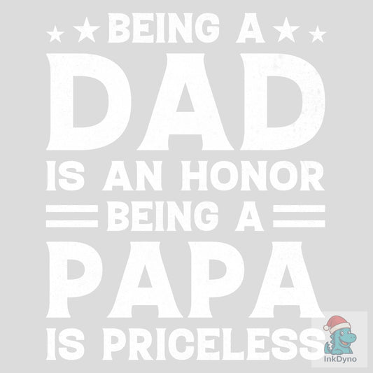 Being Papa is Priceless Dad Design - DTF Transfer