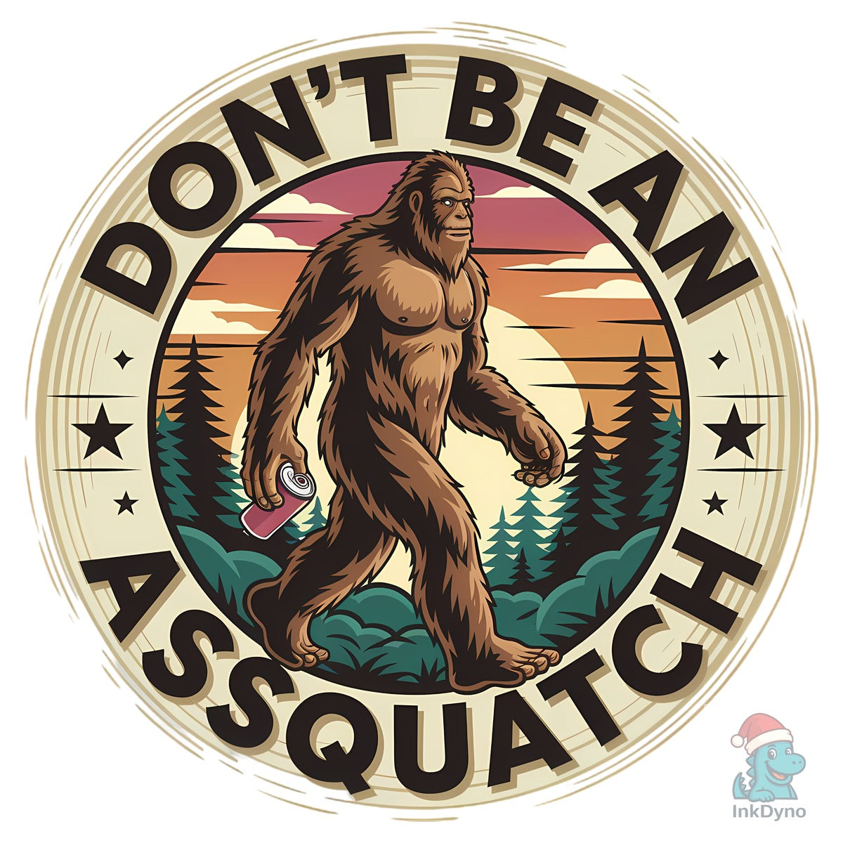 Don't Be an Assquatch Bigfoot