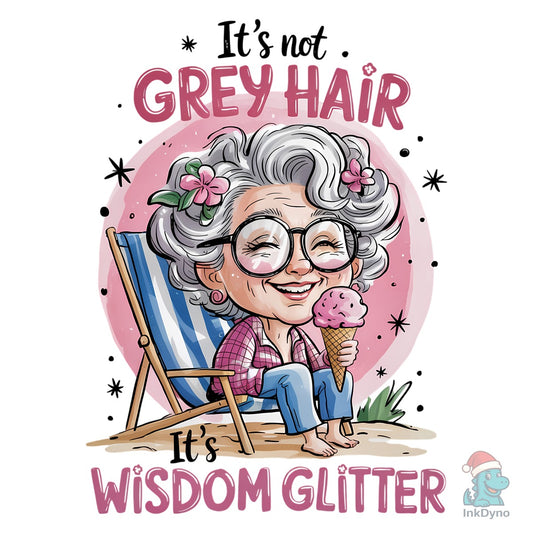 Funny Grandma - Wisdom Glitter - DTF Transfer
