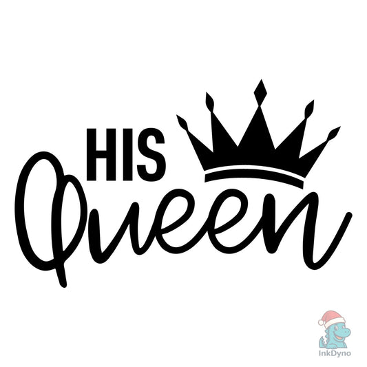 Her King His Queen Couple Matching - DTF Transfer