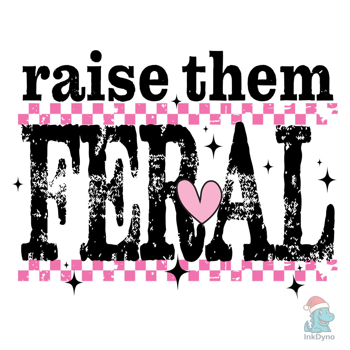 Raise Them Feral Snarky Sarcastic