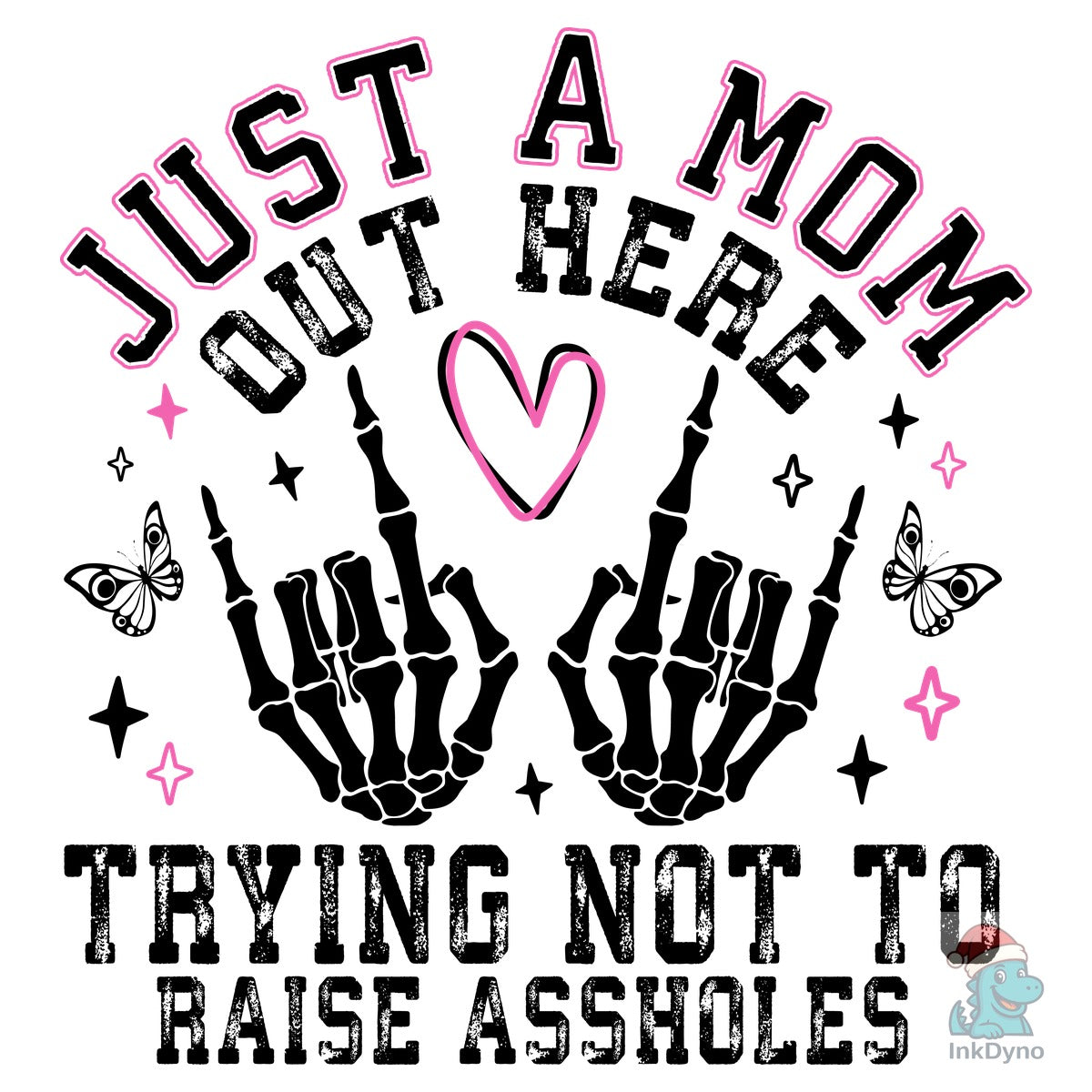 Just a Mom Funny Mom Sassy Mom