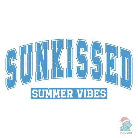 Sunkissed Summer Vibes Sunkisse - DTF Transfer