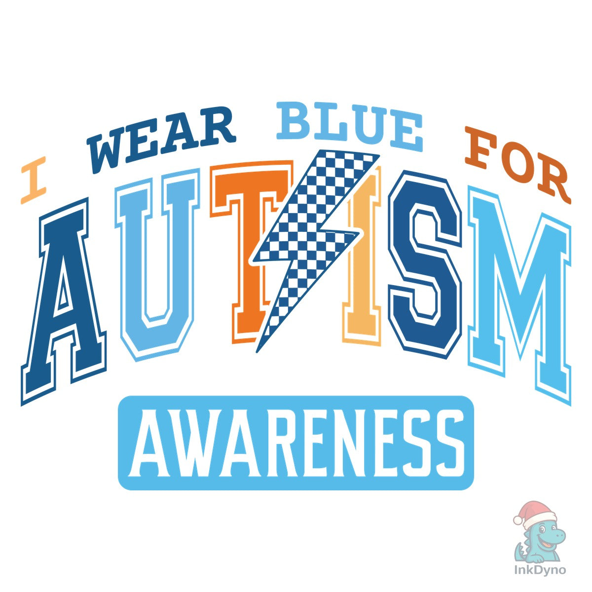 I Wear Blue for Autism Awareness