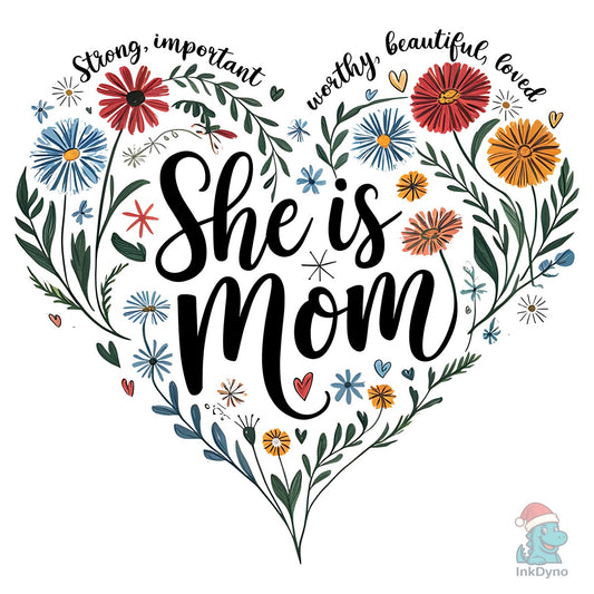 She is Mom Flowers Heart Mothers Day - DTF Transfer