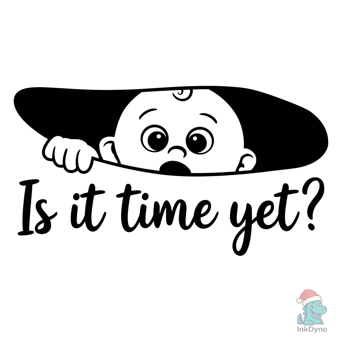 Peeking Baby with "is It Time Yet?"