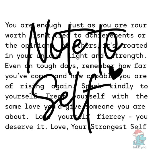 Note to Self Motivational Sleeve - DTF Transfer