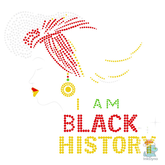I Am Black History Rhinestone - DTF Transfer