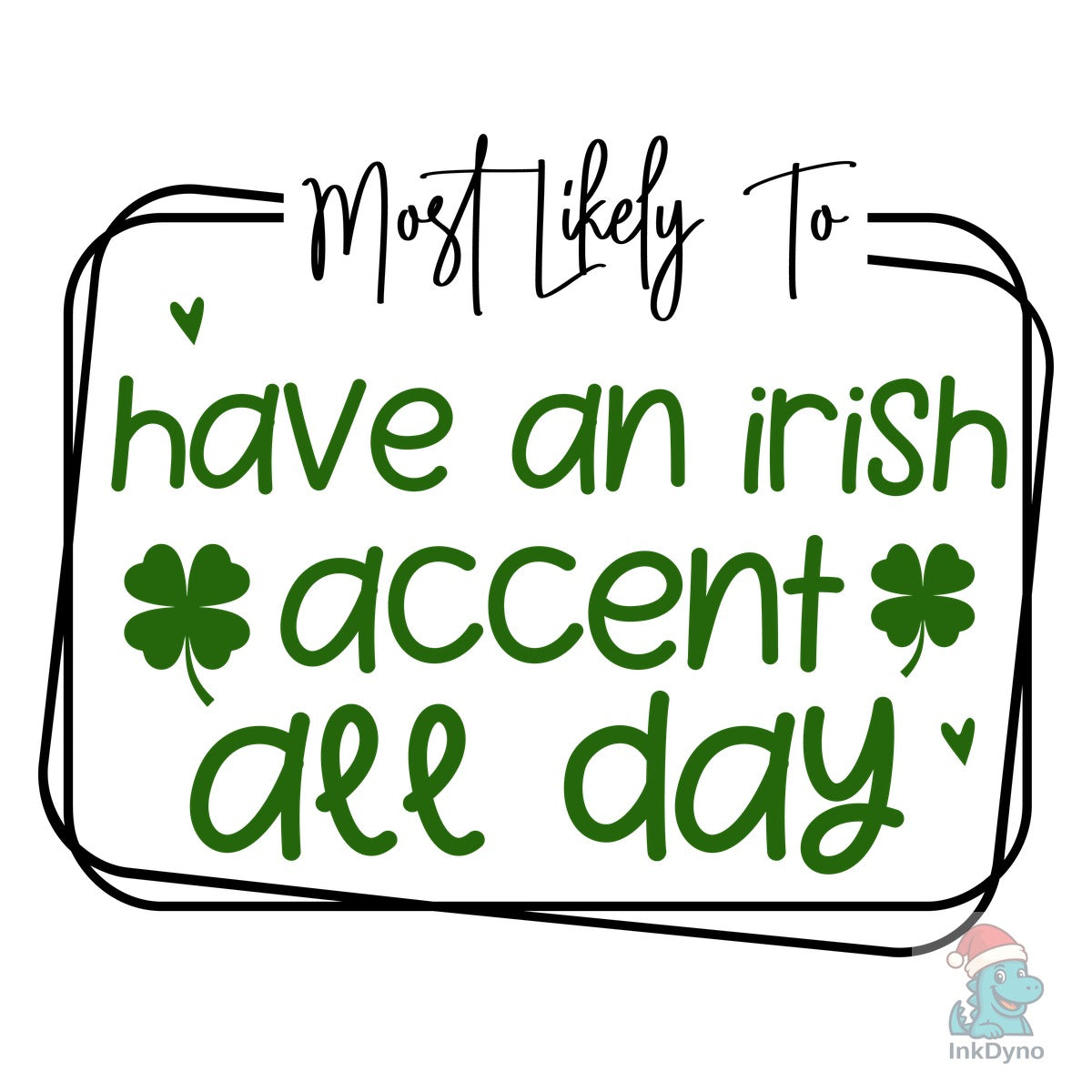 Most Likely to St Patrick's