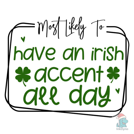 Most Likely to St Patrick's - DTF Transfer