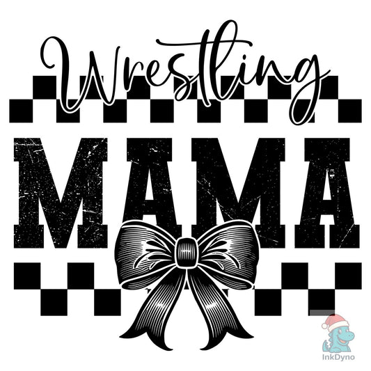 Wrestling Mom Sports Mama - DTF Transfer