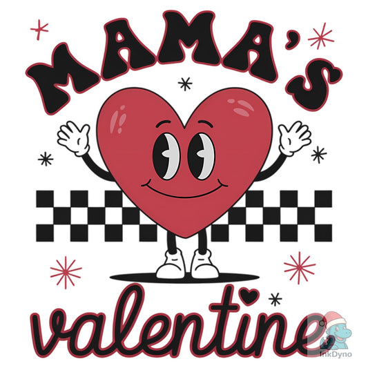 Mama's Valentine - Cute Heart - DTF Transfer